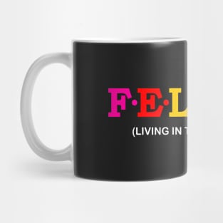 Felman - Living in the mountains. Mug